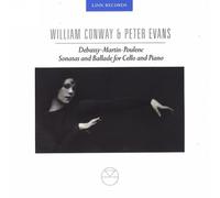 William Conway - William Conway/Peter Evans-Debussy/Martin/Poulenc: Sonatas And Ballade For Cello And Piano