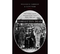 William D. Carrigan Clive Webb Forgotten Dead (Tapa blanda)
