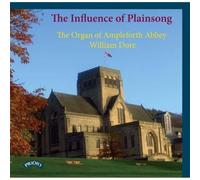 William Dore - The Influence Of Plainsong/ The Organ of Ampleforth Abbey