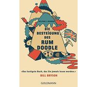 William E. Bowm Die Besteigung des Rum Doodle: Das lustigste Buch, (Tapa blanda)