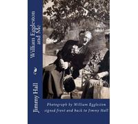 William Eggleston and Me: Photograph by William Eggleston signed front and back to Jimmy Hall