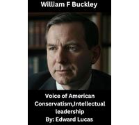 William F. Buckley Biography: Voice of American Conservatism,Intellectual leadership