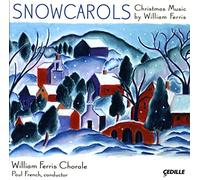 William Ferris Chorale - Ferris: Snowcarols, Musique De Noël