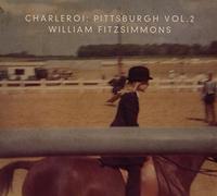 William Fitzsimmons - Charleroi: Pittsburgh - Volume 2