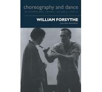 William Forsythe: 05 (CHOREOGRAPHY AND DANCE)