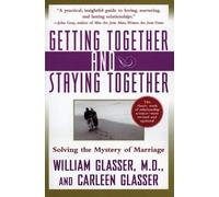 William Glasser Getting Together and Staying Tog (Tapa blanda) (Importación USA)