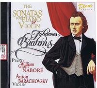 William Grant NARBORÉ :Piano/ Anton BARACHOVSKY:Violon - Johannes BRAHMS - 3 SONATES POOUR PIANO & VIOLON