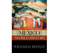 William H. Beezley Mexico in World History (Tapa blanda)