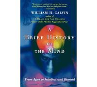William H. Calvin A Brief History of the Mind (Tapa blanda) (Importación USA)