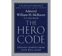 William H McRaven The Hero Code (Tapa dura)