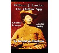 William J. Lawton - The Outlaw Spy
