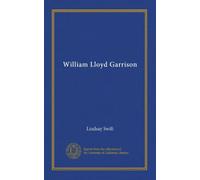 William Lloyd Garrison