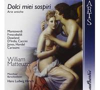 William Matteuzzi - Dolci miei sospiri: Arie antiche