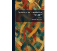 William Morris & His Poetry