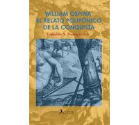 William Ospina: el relato polifónico de la Conquista