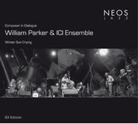 William Parker & ICI Ensemble Composer in Dialogue (CD) (Importación USA)