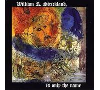 William R. STRICKLAND - Is Only The Name