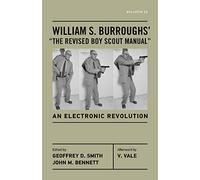 William S. Burroughs' "The Revised Boy Scout Manual": An Electronic Revolution (Bulletin, 23)