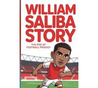 William Saliba story: The rise of football prodigy