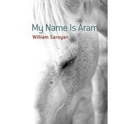William Saroyan My Name Is Aram (Tapa blanda)