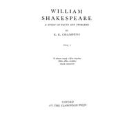 William Shakespeare: A Study of Facts and Problems: Volume 1
