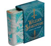 William Shakespeare: Famous Last Words (Tiny Book) (Tiny Books)