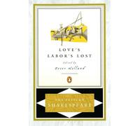 William Shakespeare Love's Labor's Lost (Tapa blanda) Pelican Shakespeare