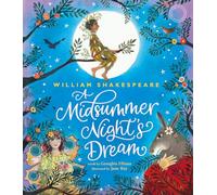 William Shakespeare’s A Midsummer Night’s Dream