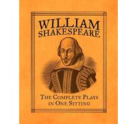 William Shakespeare: The Complete Plays in One Sitting (Rp Minis)