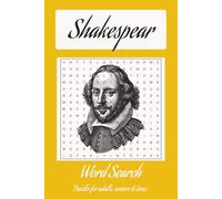 William Shakespeare Word Search Puzzle Book: Shakespeare Word Search Puzzles with Easy to Read Print about Shakespeare, Shakespeare Poems, Shakespeare ... Gift for Vacations, Holidays and Relaxatio