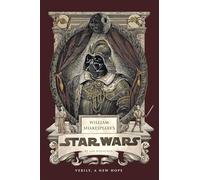 William Shakespeare's Star Wars: Verily, A New Hope (Shakespeare Star Wars: Prequel Trilogy, 4)