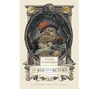 William Shakespeare's The Jedi Doth Return: Star Wars Part the Sixth: 6 (William Shakespeare's Star Wars)
