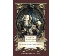 William Shakespeare's Tragedy of the Sith's Revenge: Star Wars Part the Third (Shakespeare Star Wars: Prequel Trilogy, 3)