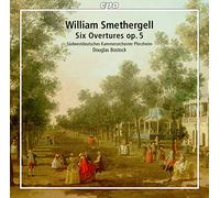 William Smethergell : Six Ouvertures, op. 5. Bostock.