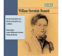 William Sterndale Bennett : Concertos pour piano n°1 & 3 - Caprice