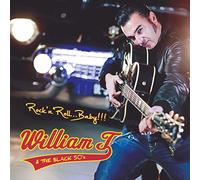 William T & the Black 50's - Rock'N'Roll,Baby!!!