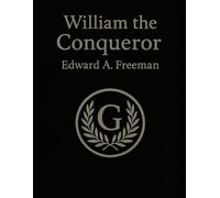 William The Conqueror - Images - Maps - Chapter Annotations
