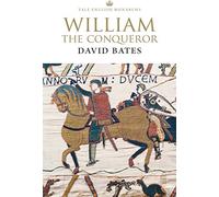 William the Conqueror (The English Monarchs Series)