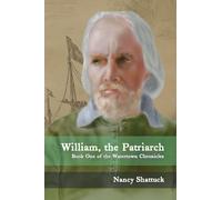 WILLIAM, THE PATRIARCH Book One of The Watertown Chronicles