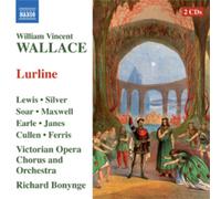 Richard Bonynge – William Vincent Wallace – Lurline – CD – NAXOS
