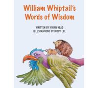 William Whiptail's Words of Wisdom