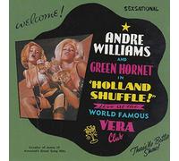 Williams, Andre & Green Hornet - Holland Shuffle