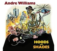 Williams,Andre - Hoods & Shades