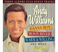Williams, Andy - Danny Boy, Moon River, Warm & Willing And More
