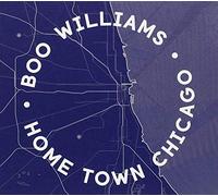 Williams, Boo - Home Town Chicago