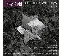 Williams,Cordelia - Johann Sebastian Bach: Two-part and Three-part Inventions, Arvo P?rt: F?r Alina, Variationen zur Gesundung von Arinuschk