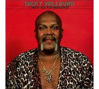 Williams, Dicky - I Want You for Breakfast [Vinilo]