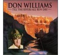 Williams, Don - Till the Rivers All Run Dry