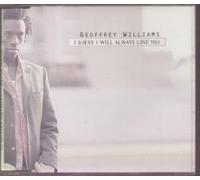 Williams Geoffrey - I Guess I Will Always Love You