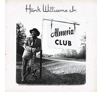 Williams, Hank -Jr.- - Almeria Club Recordings